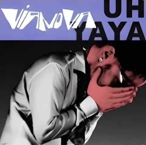 Vianova : Uh Yaya